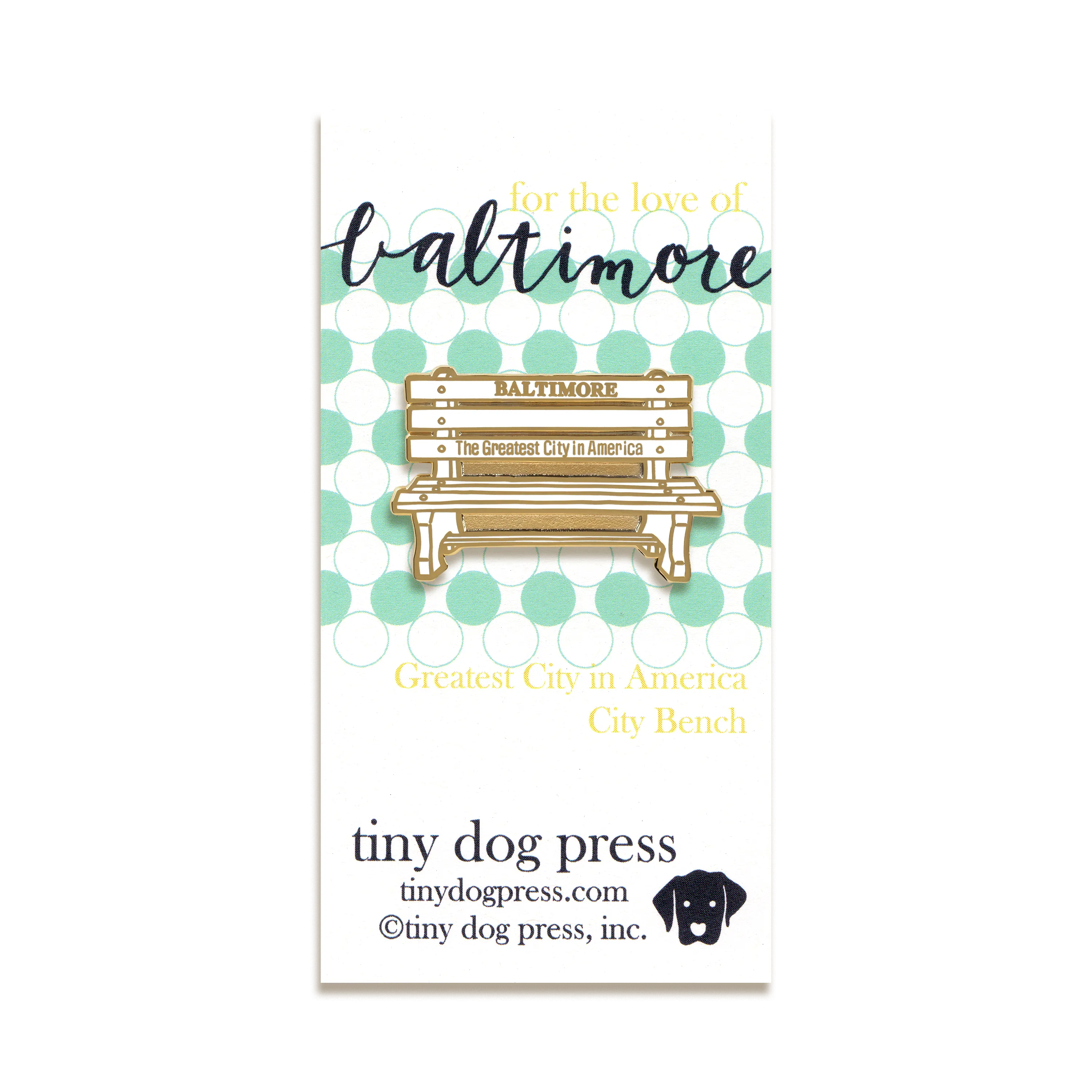 Baltimore Bench Enamel Pin by Tiny Dog Press