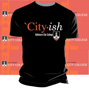 BALTIMORE CITY COLLEGE  | CITY-ISH Black UNISEX tee (z)