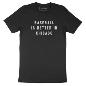 Baseball is Better in Chicago