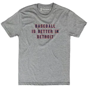 Baseball is Better in Detroit