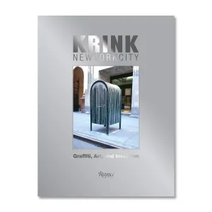 KRINK New York City: Graffiti, Art, and Invention