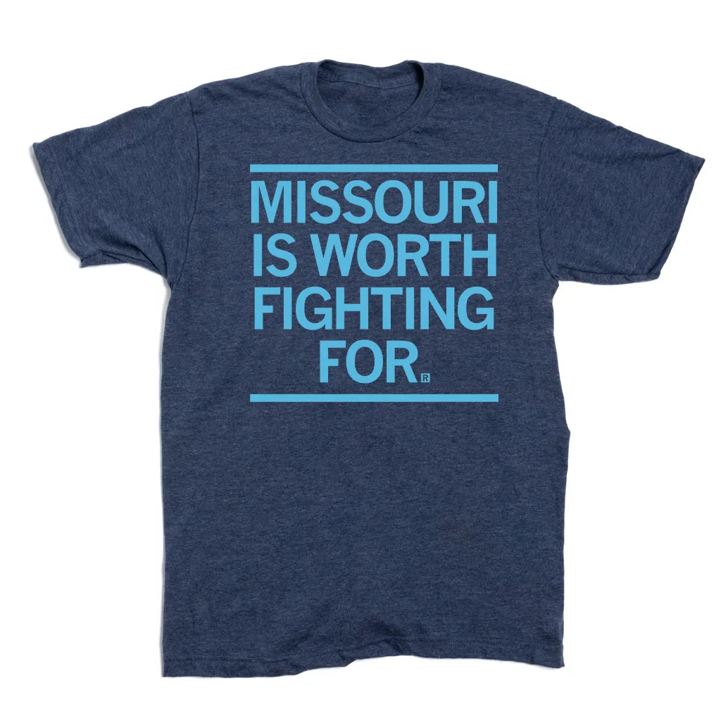 Missouri Is Worth Fighting For