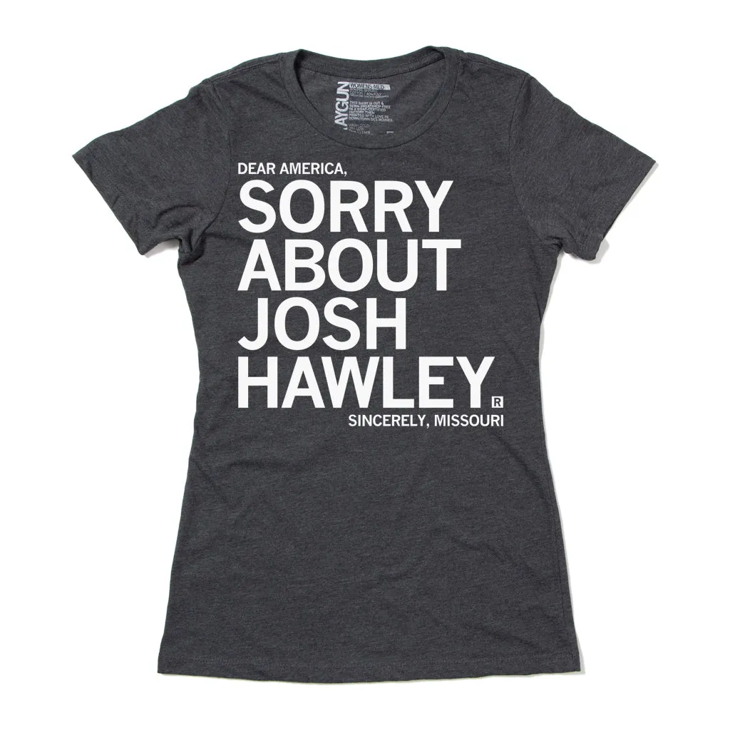 Sorry About Josh Hawley