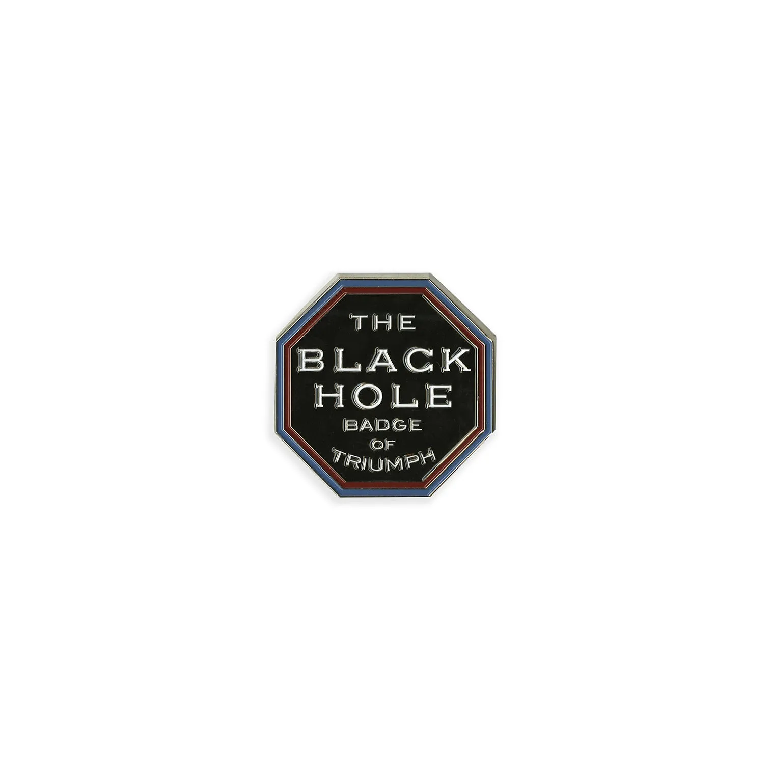 The Black Hole Badge of Triumph