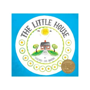 The Little House - Virginia Lee Burton